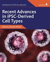 Recent Advances in iPSC-Derived Cell Types