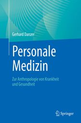 Personale Medizin Zur Anthropologie von Krankheit und Gesundheit