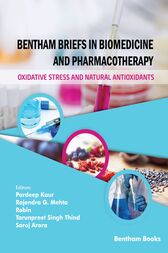 Bentham Briefs in Biomedicine and Pharmacotherapy Oxidative Stress and Natural Antioxidants