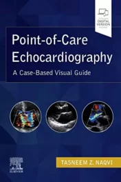 Point-of-Care Echocardiography, E-Book: A Clinical Case-Based Visual Guide