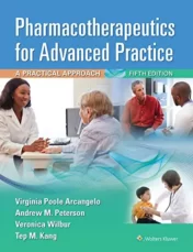 Pharmacotherapeutics for Advanced Practice: A Practical Approach, 5th Edition (