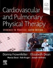 Cardiovascular and Pulmonary Physical Therapy: Evidence to Practice, 6th edition