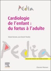 Cardiologie de l'enfant : du foetus à l'adulte