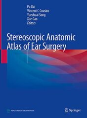 Stereoscopic Anatomical Atlas of Ear Surgery