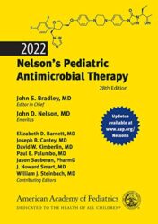 2022 Nelson’s Pediatric Antimicrobial Therapy, 28th Edition