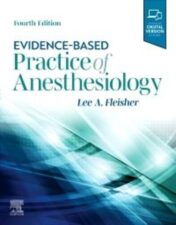 Evidence-Based Practice of Anesthesiology, 4th edition