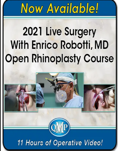 2021 Live Surgery With Enrico Robotti, MD Open Rhinoplasty Course CME VIDEOS