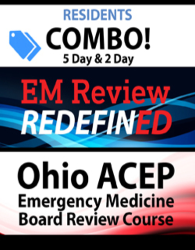 OHIO ACEP Emergency Medicine Board Review (5 day) and EM Review RedefinED (2 day) Courses Resident Combo 2020 videos