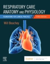 Respiratory Care Anatomy and Physiology: Foundations for Clinical Practice, 5th edition 2022 Original PDF