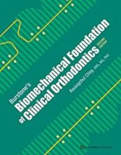 Burstone's Biomechanical Foundation of Clinical Orthodontics: Second Edition