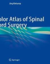 Color Atlas of Spinal Cord Surgery 2022 Original pdf