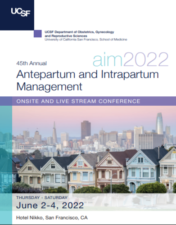 UCSF Antepartum and Intrapartum Management 2022 CME VIDEOS