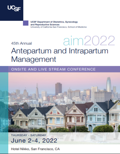 UCSF Antepartum and Intrapartum Management 2022 CME VIDEOS
