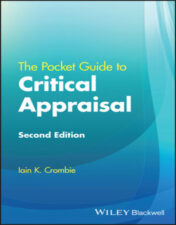 This second edition of the popular guide to critical appraisal is a fully updated revision of the previous edition. Written in the same easily accessible style, The Pocket Guide to Critical Appraisal now provides annotated checklists of the most common research designs.