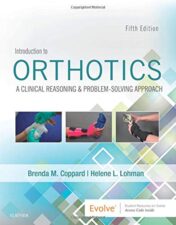 Introduction to Orthotics: A Clinical Reasoning and Problem-Solving Approach, 5th Edition (Original PDF