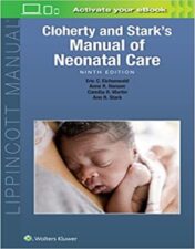 Cloherty and Stark's Manual of Neonatal Care Ninth Edition