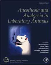 Anesthesia and Analgesia in Laboratory Animals, 3rd Edition (American College of Laboratory Animal Medicine) 2023 Original PDF