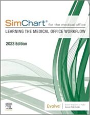 SimChart for the Medical Office: Learning the Medical Office Workflow – 2023 Edition (Original PDF