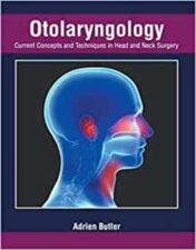 Otolaryngology: Current Concepts and Techniques in Head and Neck Surgery (Original PDF