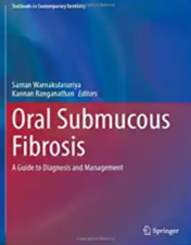 Oral Submucous Fibrosis: A Guide to Diagnosis and Management (Textbooks in Contemporary Dentistry) 2023 Original PDF