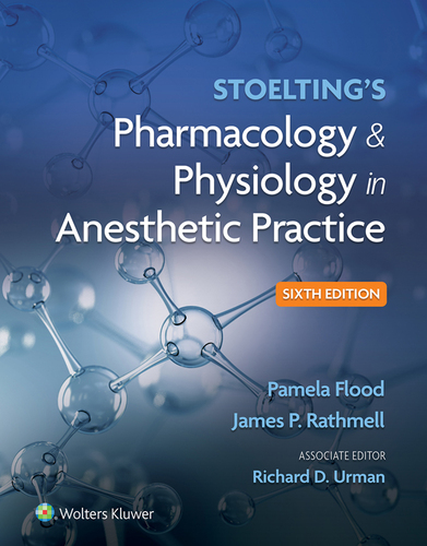 Stoelting’s Pharmacology & Physiology in Anesthetic Practice, 6th Edition Original PDF