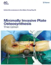 Minimally Invasive Plate Osteosynthesis (AO-Publishing), 3rd edition , 2023 Original PDF