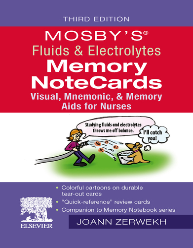 Mosby’s Fluids & Electrolytes Memory NoteCards, 3rd Edition, 2024 Original PDF