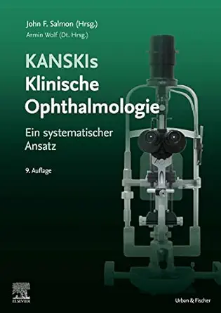 Kanski’s Klinische Ophthalmologie: Ein systematischer Ansatz, 9ed (German Edition) (Original PDF