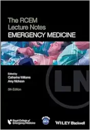 The RCEM Lecture Notes: Emergency Medicine, 5th edition 2024 Original PDF