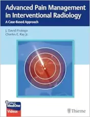 Advanced Pain Management in Interventional Radiology: Case-Based Approach (Original PDF from Publisher+Videos)