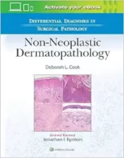 Differential Diagnoses in Surgical Pathology: Non-Neoplastic Dermatopathology 2023 ePub+Converted PDF