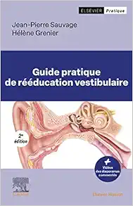 Guide pratique de rééducation vestibulaire (French Edition), 2nd edition,2023 Original PDF +Videos