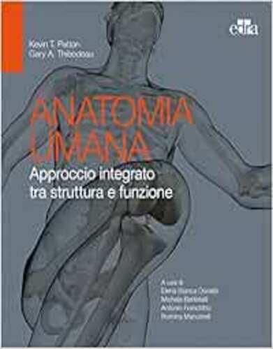 Anatomia umana. Approccio integrato tra struttura e funzione,2020 EPUB & converted pdf