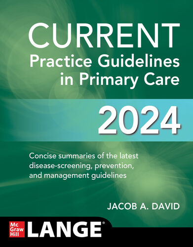 CURRENT Practice Guidelines in Primary Care 2024, 21st Edition (Original PDF from Publisher)