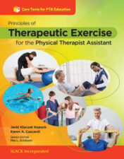 Principles of Therapeutic Exercise for the Physical Therapist Assistant