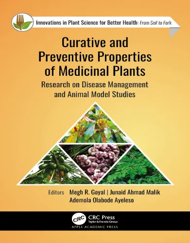 Curative and Preventive Properties of Medicinal Plants: Research on Disease Management and Animal Model Studies 2023 Original PDF
