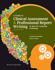 A Guide to Clinical Assessment and Professional Report Writing in Speech-Language Pathology, 2nd Edition