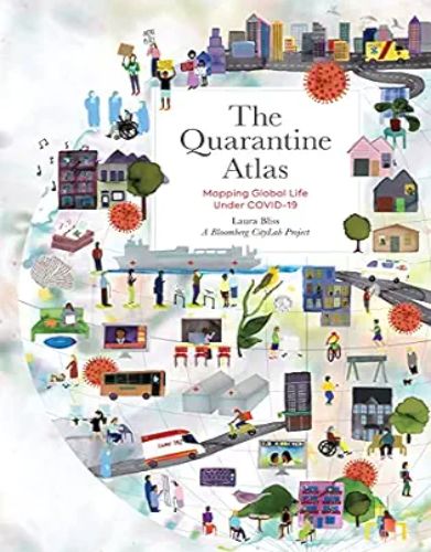 The Quarantine Atlas: Mapping Global Life Under COVID-19 2022 epub and converted pdf