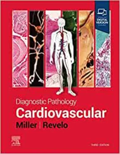 Diagnostic Pathology: Cardiovascular, 3rd Edition .2023 Original PDF