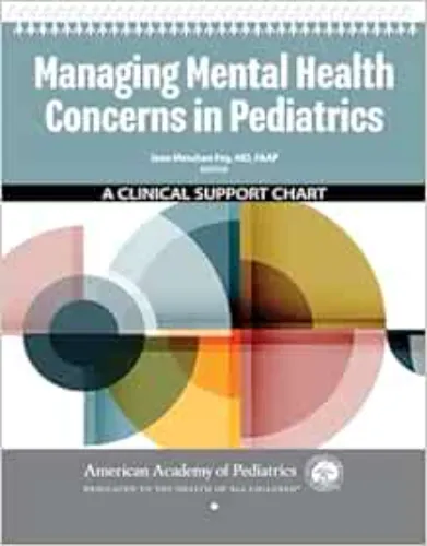 Managing Mental Health Concerns in Pediatrics: A Clinical Support Chart .2021 Original PDF