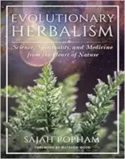 Evolutionary Herbalism: Science, Spirituality, And Medicine From The Heart Of Nature.2019 EPUB and converted pdf