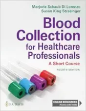 Blood Collection for Healthcare Professionals: A Short Course, 4th Edition.2021 Original PDF