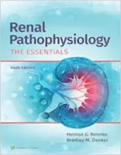 Renal Pathophysiology: The Essentials, 6th Edition .2024 EPUB and converted pdf