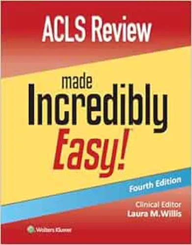 ACLS Review Made Incredibly Easy (Incredibly Easy! Series®), 4th Edition 2024 EPUB and converted pdf