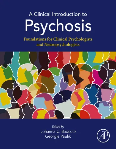 A Clinical Introduction to Psychosis: Foundations for Clinical Psychologists and Neuropsychologists .2019 Original PDF