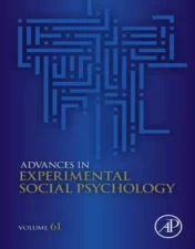 Advances in Experimental Social Psychology, Volume 61.2020 Original PDF