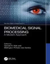 Biomedical Signal Processing: A Modern Approach.2023 Original PDF