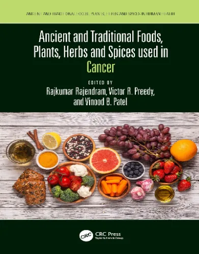 Ancient And Traditional Foods, Plants, Herbs And Spices Used In Cancer.2023 Original PDF