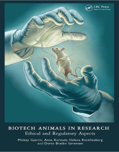 Biotech Animals In Research: Ethical And Regulatory Aspects 2023 Epub+converted pdf