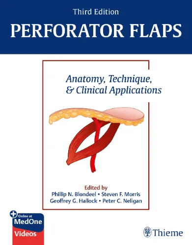 Perforator Flaps: Anatomy, Technique, & Clinical Applications, 3rd Edition.2024 Original PDF+Videos